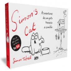 Simon''s cat: as aventuras de um gato travesso e comilão
