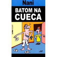 Batom na cueca