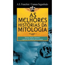 As melhores histórias da mitologia - volume 1