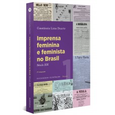 Imprensa feminina e feminista no Brasil. Volume 1