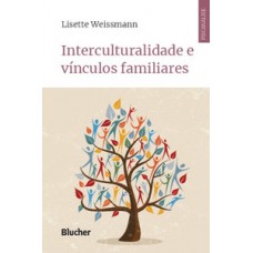 Interculturalidade e vínculos familiares