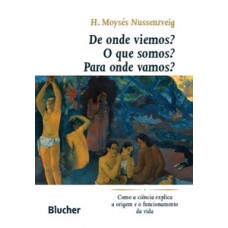 De onde viemos? O que somos? Para onde vamos?