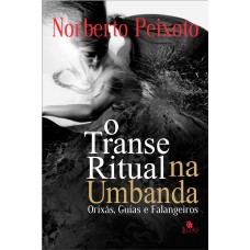 O transe ritual na Umbanda