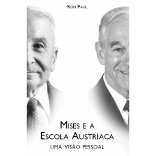 Mises e a escola Austríaca