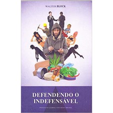 Defendendo o indefensável