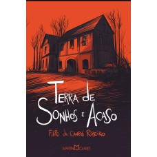 Terra de sonhos e acaso