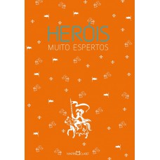 Heróis muito espertos