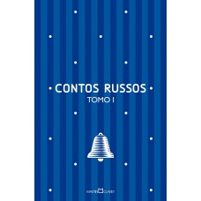 Contos russos: Tomo I