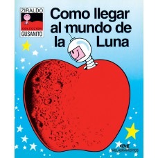 Como llegar al mundo de la luna