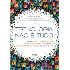 Tecnologia não é tudo