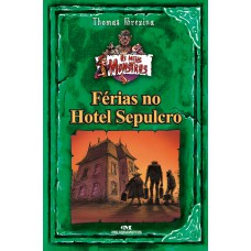 Férias no Hotel Sepulcro