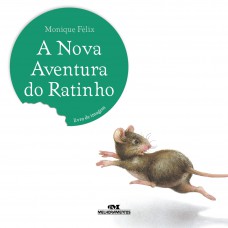 A Nova Aventura do Ratinho