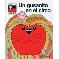 Un gusanito en el circo