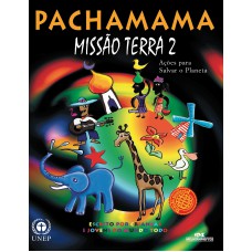 Pachamama – missão terra 2