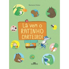Lá vem o Ratinho Carteiro Lá vem o Ratinho Carteiro