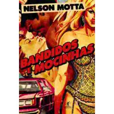 Bandidos e mocinhas