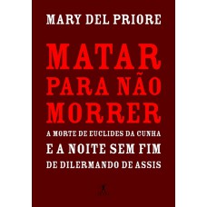 Matar para não morrer