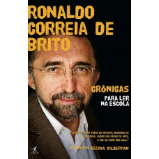 Crônicas para ler na escola - Ronaldo Correia de Brito