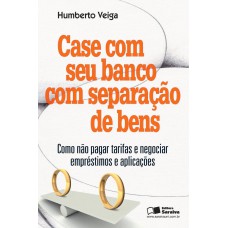 Case com seu banco com separação de bens