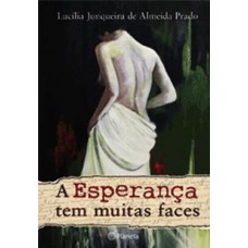 A esperança tem muitas faces