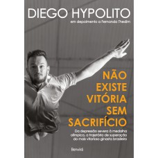 Não Existe Vitória Sem Sacrifício