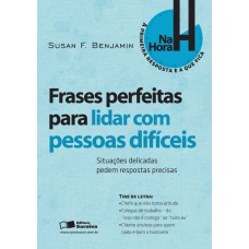 Frases perfeitas para lidar com pessoas difíceis