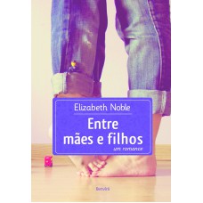 Entre mães e filhos