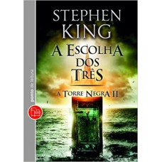 A escolha dos três - A torre negra II