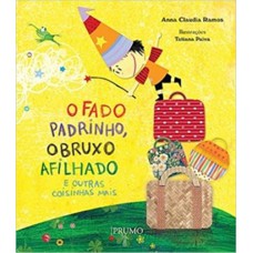 O fado padrinho, o bruxo afilhado e outras coisinhas mais