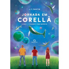 Jornada em Corellà - Livro 1 - Viajando com Sidéreos