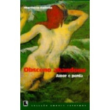 OBSCENO ABANDONO (Coleção Amores Extremos)