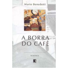 BORRA DO CAFÉ, A