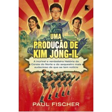 Uma produção de Kim Jong-Il