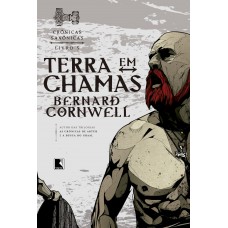 Terra em chamas (Vol. 5 Crônicas Saxônicas)