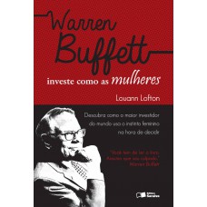 Warren Buffett investe como as mulheres