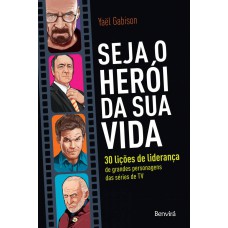 Seja o herói da sua vida