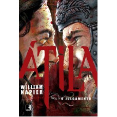 Átila: O julgamento (Vol. 3)