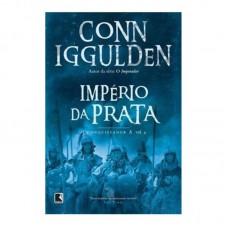 Império da prata (Vol. 4 Conquistador)