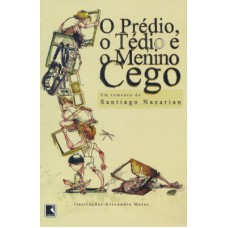 O prédio, o tédio e o menino cego