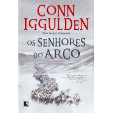 Os senhores do arco (Vol. 2 Conquistador)