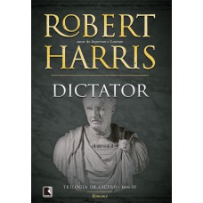 Dictator (Vol. 3 Trilogia de Cícero)