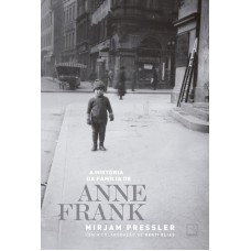 A história da família de Anne Frank