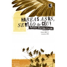 Habeas asas, sertão de céu!