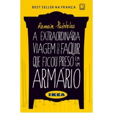 A extraordinária viagem do faquir que ficou preso em um armário Ikea