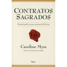 Contratos sagrados - despertando nosso potencial divino