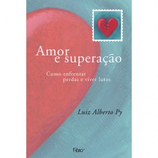 Amor e superação