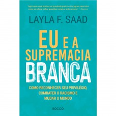 Eu e a supremacia branca