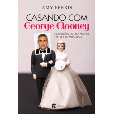 Casando com George Clooney