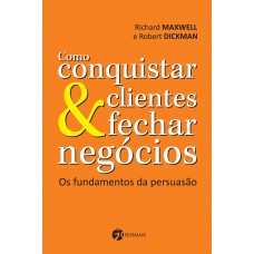 Como Conquistar Clientes e Fechar Negócios