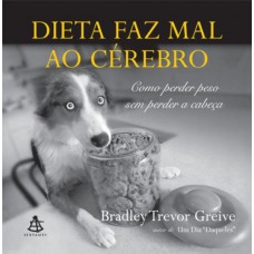 Dieta faz mal ao cérebro